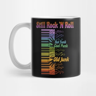 Still Rock 'N Roll Mug